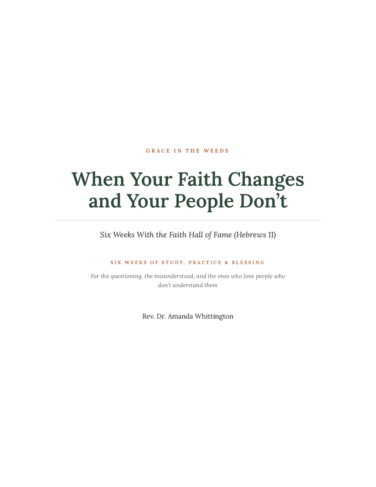 When Your Faith Changes and Your People Don't: A 6-Week Journey Through Hebrews 11